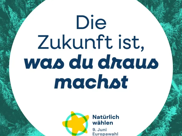 "Zukunft ist, was du draus machst" - Sharepic der Kampagne Natürlich Wählen